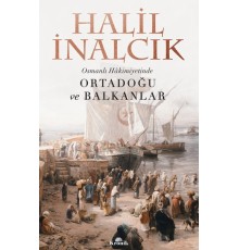 Osmanlı Hakimiyetinde Ortadoğu ve Balkanlar