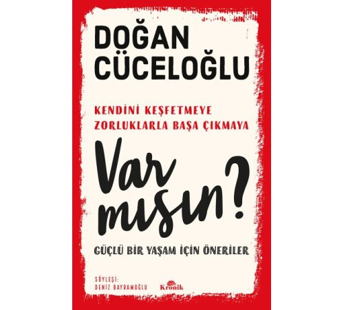 Var Mısın? - Güçlü Bir Yaşam İçin Öneriler