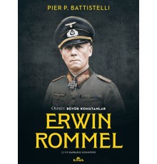 Erwin Rommel - Osprey Büyük Komutanlar