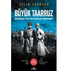 Büyük Taarruz - Dağlarda Tek Tek Ateşler Yanıyordu