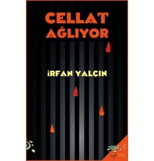 Cellat Ağlıyor