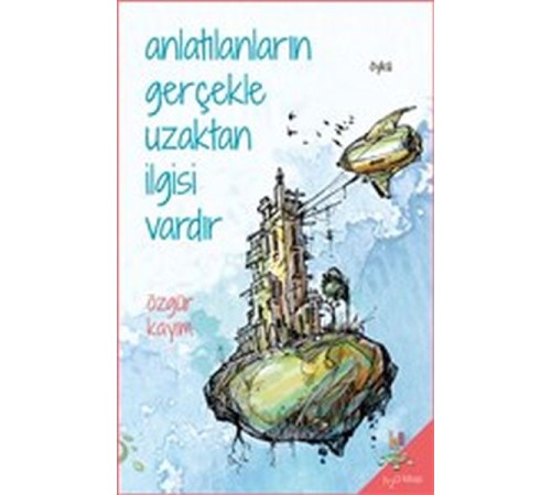 Anlatılanların Gerçekle Uzaktan İlgisi Vardır
