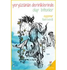 Yeryüzünün Derinliklerinde Olup Bitenler
