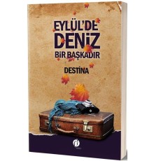 Eylül'de Deniz Bir Başkadır