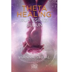 Theta Healing - Ruh Eşinizi Bulun