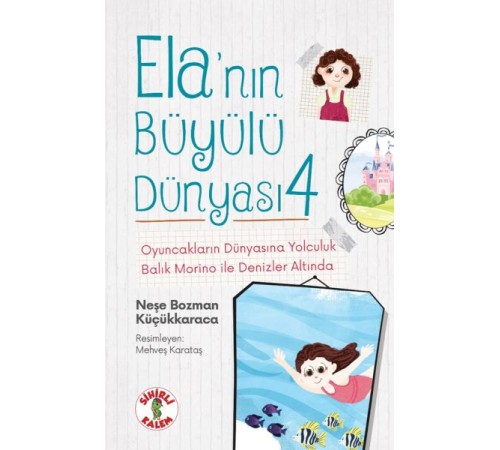 Ela’nın Büyülü Dünyası 4 Oyuncakların Dünyasına YolculukBalık Morino ile Denizler Altında