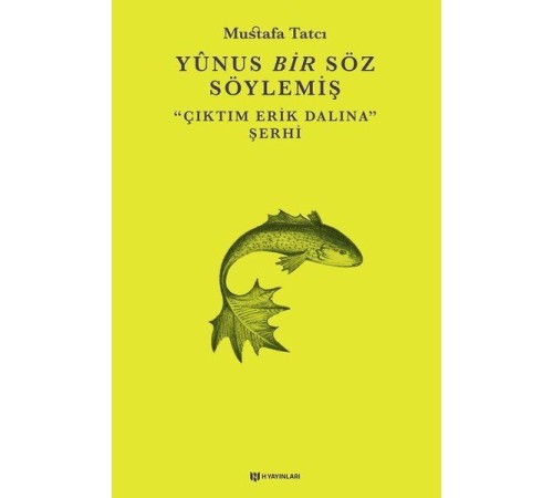 Yunus Bir Söz Söylemiş