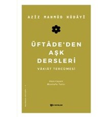 Üftadeden Aşk Dersleri - Vakıat Tercümesi