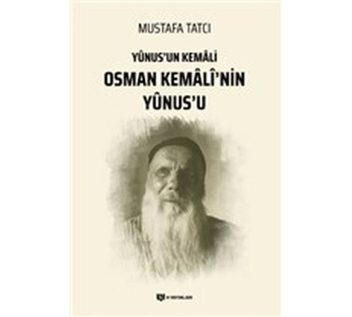 Yunus'un Kemali Osman Kemali’nin Yunus’u