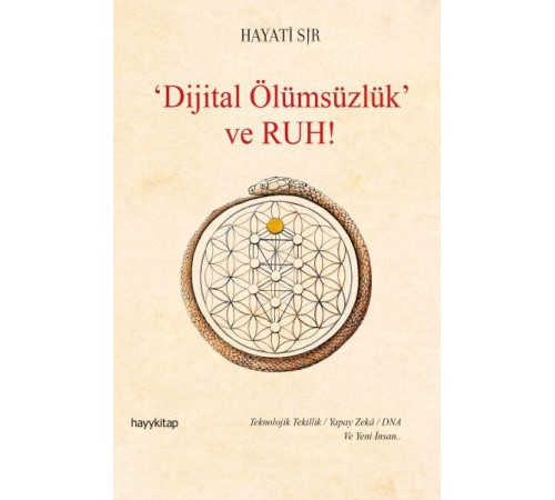 Dijital Ölümsüzlük ve Ruh Dijital Ölümsüzlük ve Ruh