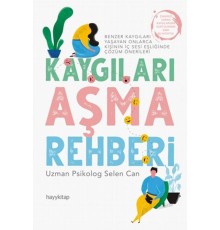 Kaygıları Aşma Rehberi