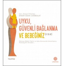 Uyku, Güvenli Bağlanma ve Bebeğiniz (0-36 Ay)