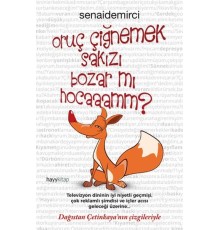 Oruç Çiğnemek Sakızı Bozar Mı Hocaaamm?