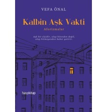 Kalbin Aşk Vakti - Aforizmalar