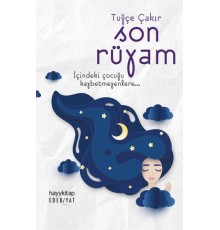 Son Rüyam