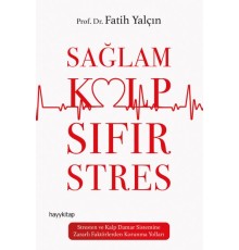 Sağlam Kalp Sıfır Stres