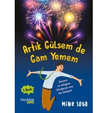 Artık Gülsem De Gam Yemem