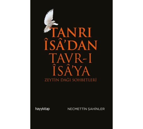 Tanrı İsa’dan Tavr-ı İsa’ya