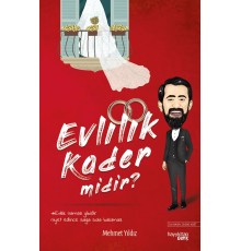 Evlilik Kader midir?
