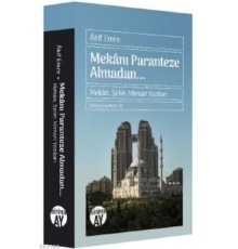 Mekanı Paranteze Almadan...