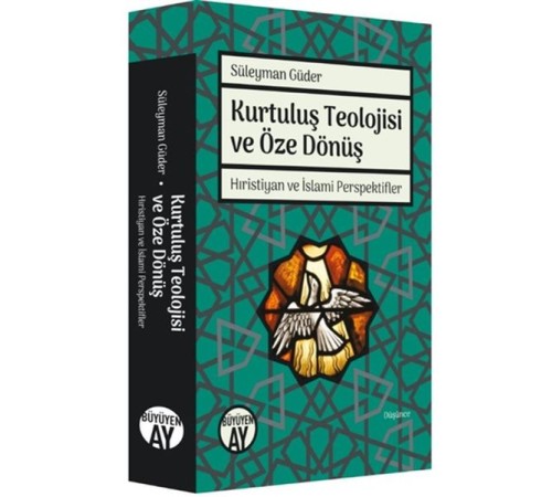 Kurtuluş Teolojisi ve Öze Dönüş Kurtuluş Teolojisi ve Öze Dönüş