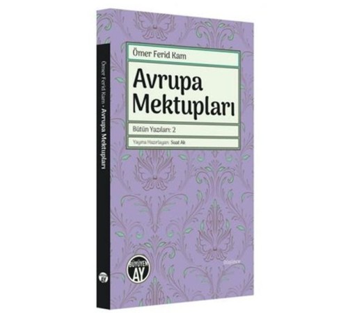 Avrupa Mektupları - Bütün Yazıları 2