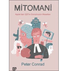 Mitomani: Apple’dan Işid’e Günümüzün Masalları
