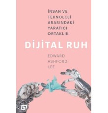 Dijital Ruh: İnsan ve Teknoloji Arasındaki Yaratıcı Ortaklık