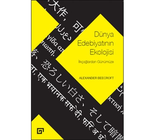 Dünya Edebiyatının Ekolojisi - İlkçağlardan Günümüze