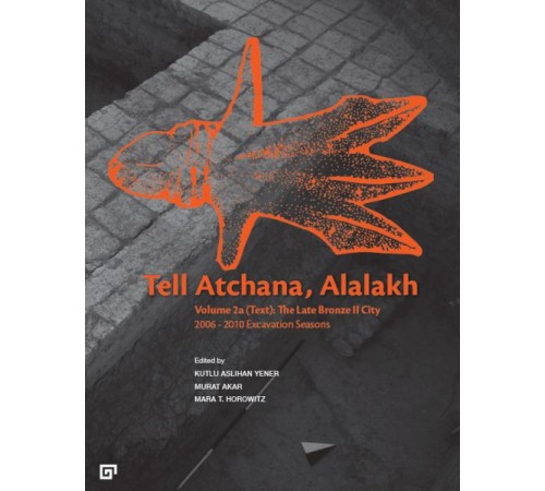 Tell Atchana Alalakh, The 2006-2010 Seas