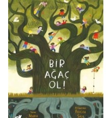 Bir Ağaç Ol!