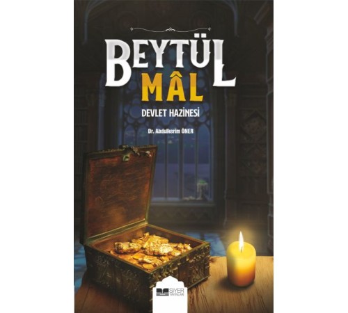 Beytül Mal - Devlet Hazinesi Beytül Mal - Devlet Hazinesi