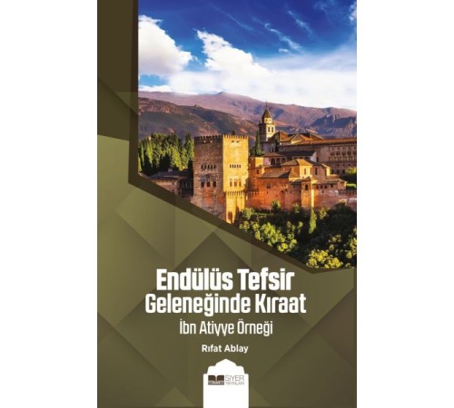 Endülüs Tefsir Geleneğinde Kıraat