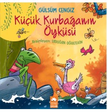 Küçük Kurbağanın Öyküsü - Öykü Demeti