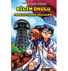 Bilim Okulu Paralel Evren Yolcuları
