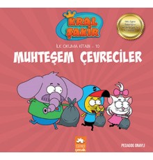 Kral Şakir İlk Okuma 10 - Muhteşem Çevreciler