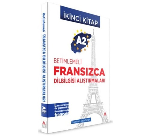 A2 - Betimlemeli Fransızca Dilbilgisi Alıştırmaları (İkinci Kitap)