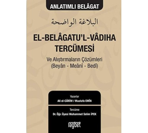 El-Belagatu'l-Vadıha Tercümesi El-Belagatu'l-Vadıha Tercümesi