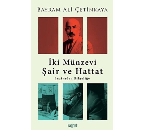 İki Münzevi Şair ve Hattat; İnzivadan Bilgeliğe İki Münzevi Şair ve Hattat; İnzivadan Bilgeliğe