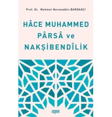 Hace Muhammed Parsa ve Nakşibendilik