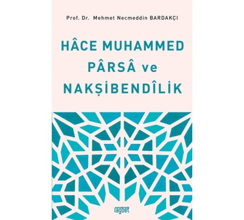 Hace Muhammed Parsa ve Nakşibendilik