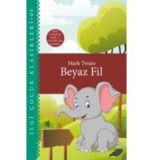 Beyaz Fil - Çocuk Klasikleri
