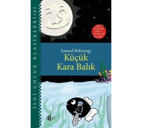 Küçük Kara Balık - Özel Etkinlik Soru ve Cevapları ile Birlikte Küçük Kara Balık - Özel Etkinlik Soru ve Cevapları ile Birlikte
