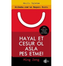 Hayal Et Cesur Ol Asla Pes Etme!