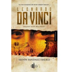 Leonardo da Vinci-Baştan Sona Bir Hayat