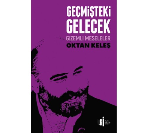 Geçmişteki Gelecek - Gizemli Meseleler