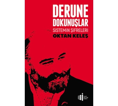 Derune Dokunuşlar - Sistemin Şifreleri