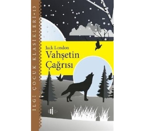 Vahşetin Çağrısı - Çocuk Klasikleri Vahşetin Çağrısı - Çocuk Klasikleri