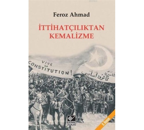 İttihatçılıktan Kemalizme İttihatçılıktan Kemalizme