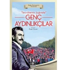 Tecrübenin Işığında Genç Aydınlıkçılar